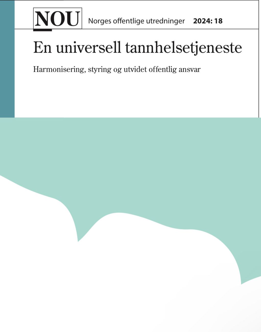 NOU - En universell tannhelsetjeneste